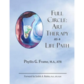 Full Circle: Art Therapy as a Life Path