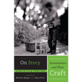 On Story - Screenwriters and Their Craft