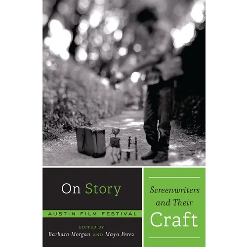 On Story - Screenwriters and Their Craft