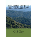 Seasons of the Broken Arrow