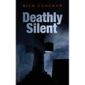 Deathly Silent
