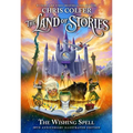 The Land of Stories: The Wishing Spell: 10th Anniversary Illustrated Edition