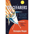 Spacefarers: How Humans Will Settle the Moon, Mars, and Beyond