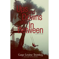 Ups and Downs and In Between