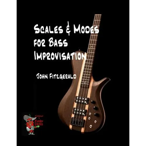 Scales and Modes for Bass Improvisation