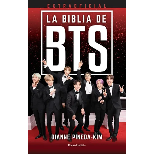 La Biblia de Bts Extraoficial/ The Unofficial Bts Bible