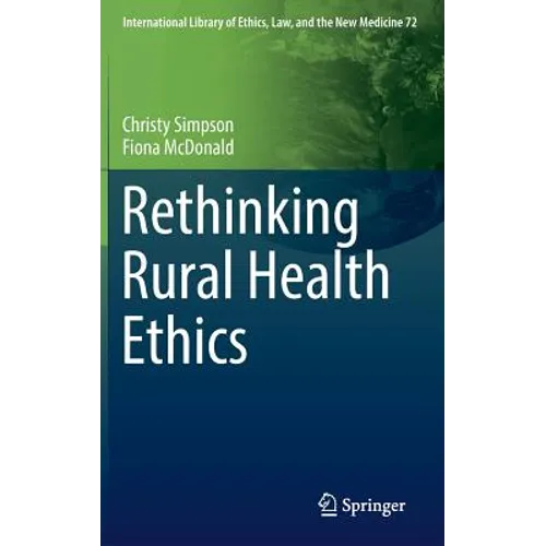 Rethinking Rural Health Ethics