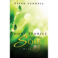 Short Stories for the Soul, Book 1