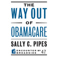 The Way Out of Obamacare