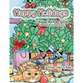 Happy Holidays Coloring Book for Adults: A Christmas Adult Coloring Book With Holiday Scenes and Designs For Relaxation and Stress Relief: Santa, Pres