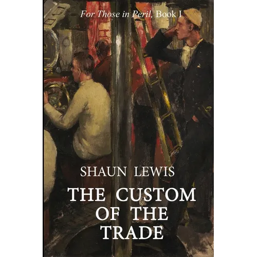 The Custom of the Trade: A gripping tale of submarine warfare in WW1