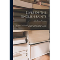 Lives Of The English Saints: St. Gilbert, St. Wilfred, St. German, Stephen Langton - V. 3. St. Stephen, Abbot, 2nd Ed. St. Augustine