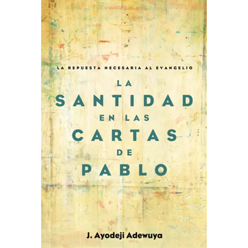 La Santidad en las Cartas de Pablo