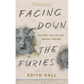 Facing Down the Furies: Suicide, the Ancient Greeks, and Me