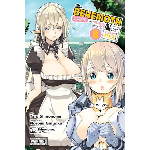 I'm a Behemoth, an S-Ranked Monster, But Mistaken for a Cat, I Live as an Elf Girl's Pet, Vol. 8 (Manga): Volume 8