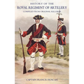 History of the Royal Regiment of Artillery: V. 1: Compiled from the Original Records 1716-1783
