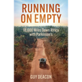 Running on Empty: 18,000 Miles Down Africa with Parkinson's