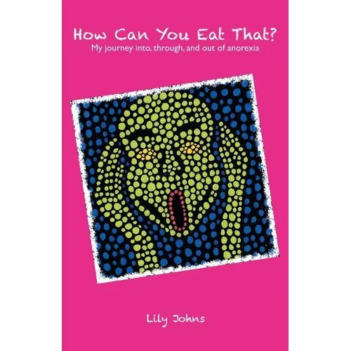 How Can You Eat That?