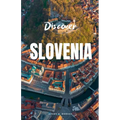 Discover Slovenia