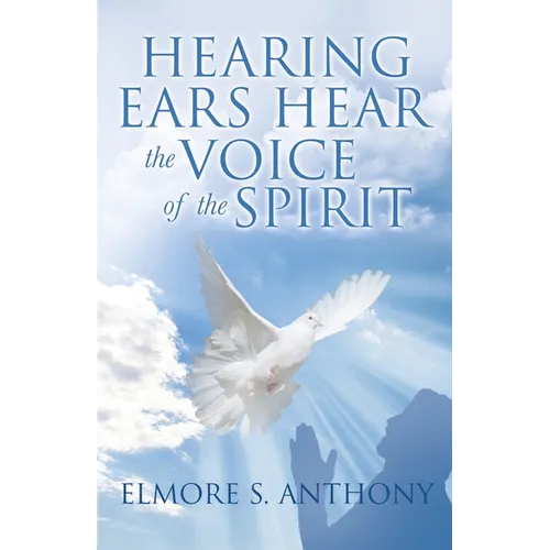 Hearing Ears Hear the Voice of the Spirit