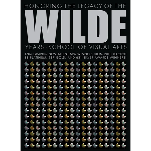 Wilde Years: School of Visual Arts