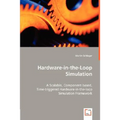 Hardware-in-the-Loop Simulation