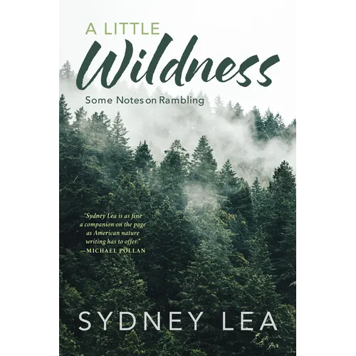 A Little Wildness: Some Notes on Rambling
