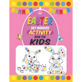 Easter Dot Markers Activity Book For Kids: Easter Dot Marker Coloring Activity book For Toddlers, Easter Book Gifts for Kids, Learn the Alphabet And N