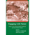 Engaging With Nature: Essays on the Natural World in Medieval and Early Modern Europe