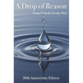 A Drop of Reason: Essays From the Secular Web