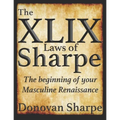 The 49 Laws of Sharpe: The Beginning of your Masculine Renaissance