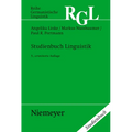 Studienbuch Linguistik: Ergänzt Um Ein Kapitel »Phonetik/Phonologie« Von Urs Willi