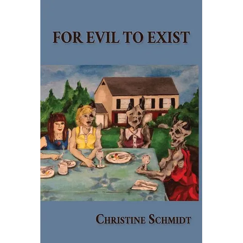 For Evil To Exist