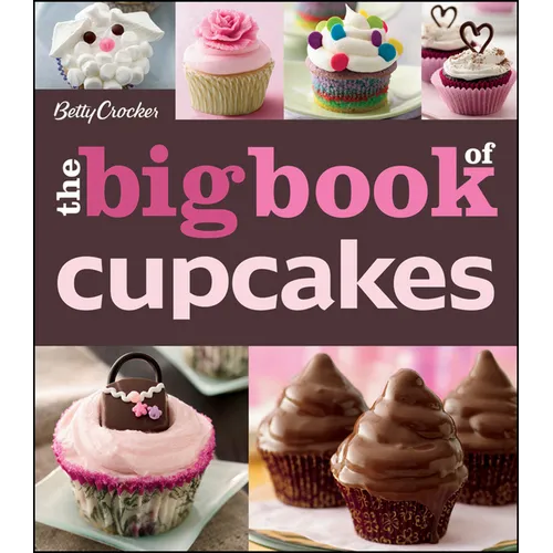 The Betty Crocker the Big Book of Cupcakes