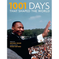 1001 Days That Shaped the World
