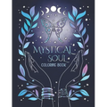 Mystical Soul Coloring Book: 40 Celestial and Magical Illustrations for Adults and Teens. Beautiful zen patterns for relaxation, stress relief and min