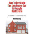 How To Buy State Tax Lien Properties In Georgia Real Estate: Get Tax Lien Certificates, Tax Lien And Deed Homes For Sale In Georgia