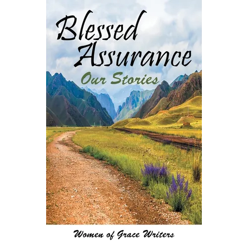 Blessed Assurance: Our Stories