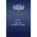 The Stick of Joseph in the Hand of Ephraim