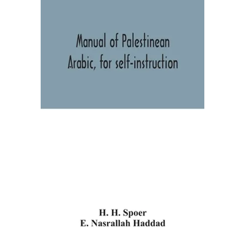 Manual of Palestinean Arabic, for self-instruction