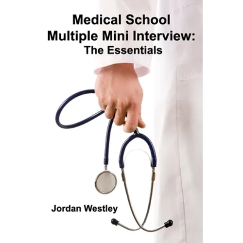 Medical School Multiple Mini Interview: The Essentials