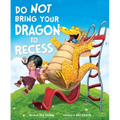 Do Not Bring Your Dragon to Recess