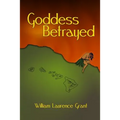Goddess Betrayed