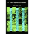 La región centroriental: una aproximación a su historia colonial
