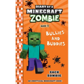 Diary of a Minecraft Zombie Book 2: Bullies and Buddies
