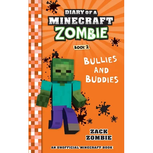 Diary of a Minecraft Zombie Book 2: Bullies and Buddies