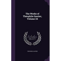 The Works of Théophile Gautier, Volume 24