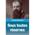 Sous toutes réserves
