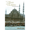 To Save an Empire: A Novel of Ottoman History