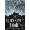 The Quicksilver Court
